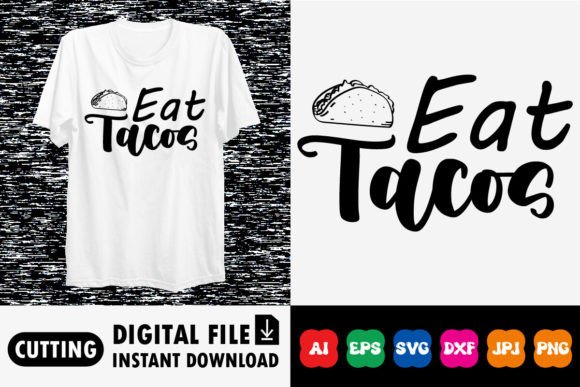 Eat Tacos Shirt Graphic Design: Bold Typography for 2023