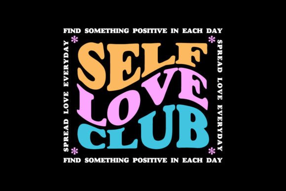Elevate Your Brand with the Self Love Club Quotes Graphic Tee